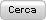 cerca